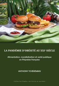 La pandémie d'obésité au XXIe siècle