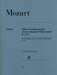 10 VARIATIONS SUR "UNSER DUMMER POBEL MEINT" K. 455