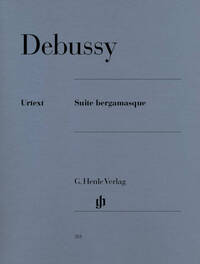 CLAUDE DEBUSSY : SUITE BERGAMASQUE - PIANO