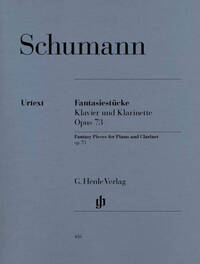 FANTASIESTUCKE POUR PIANO ET CLARINETTE OP. 73
