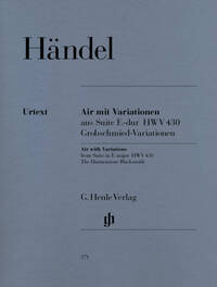 AIR ET VARIATIONS EXTRAITS DE LA SUITE EN MI MAJEUR HWV 430 (VARIATIONS GROBSCHMIED)