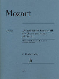SONATES "WUNDERKIND" VOL. 3 POUR PIANO ET VIOLON K. 26-31