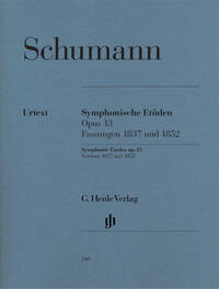 ETUDES SYMPHONIQUES OP. 13, VERSIONS 1837 ET 1852