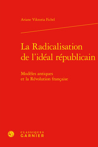 La Radicalisation de l'idéal républicain