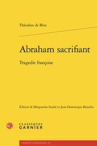 ABRAHAM SACRIFIANT - TRAGEDIE FRANCOISE