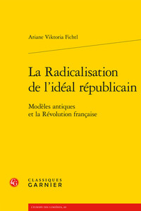 La Radicalisation de l'idéal républicain