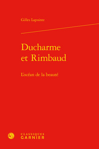 Ducharme et Rimbaud