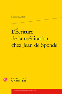 L'Écriture de la méditation chez Jean de Sponde