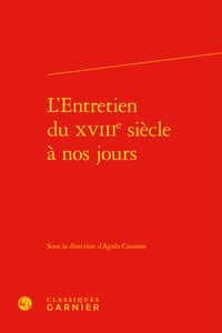 L'ENTRETIEN DU XVIIIE SIECLE A NOS JOURS