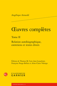 OEUVRES COMPLETES - TOME II - RELATION AUTOBIOGRAPHIQUE, ENTRETIENS ET TEXTES DIVERS