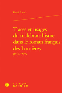 Traces et usages du malebranchisme dans le roman français des Lumières
