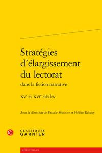 STRATEGIES D'ELARGISSEMENT DU LECTORAT - XVE ET XVIE SIECLES