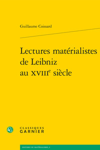 LECTURES MATERIALISTES DE LEIBNIZ AU XVIIIE SIECLE