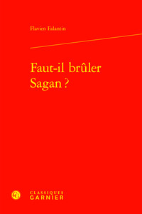 Faut-il brûler Sagan ?