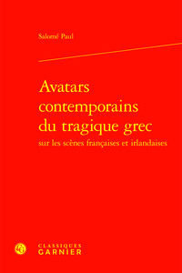 Avatars contemporains du tragique grec