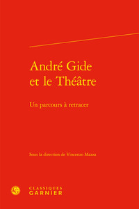 André Gide et le Théâtre