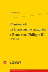 L'AMBASSADE DE LA MONARCHIE ESPAGNOLE A ROME SOUS PHILIPPE III