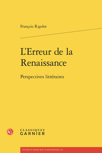 L'ERREUR DE LA RENAISSANCE - PERSPECTIVES LITTERAIRES