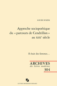 Approche sociopoétique du « parcours de Cendrillon » au XIXe siècle