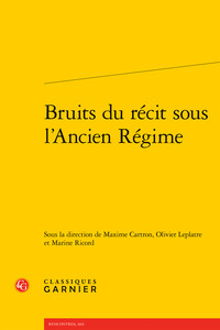 Bruits du récit sous l'Ancien Régime
