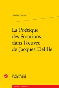 La Poétique des émotions dans l'œuvre de Jacques Delille