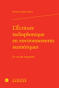 L'Écriture radiophonique en environnements numériques