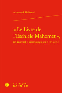 « Le Livre de l'Eschiele Mahomet »,