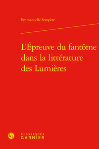 L'Épreuve du fantôme dans la littérature des Lumières