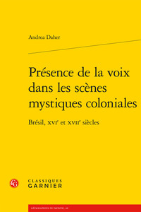 Présence de la voix dans les scènes mystiques coloniales