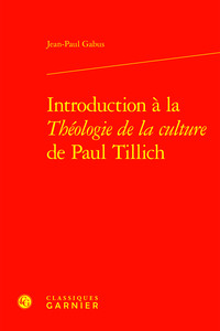 Introduction à la Théologie de la culture de Paul Tillich