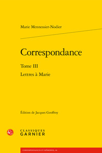 CORRESPONDANCE - TOME III - LETTRES A MARIE