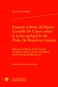 Risposte a favore del Signor Lionardo De Capoa contro le Lettere apologetiche del Padre De Benedictis Gesuita