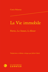 LA VIE IMMOBILE - PATRIES, LES SONNETS, LE RETOUR