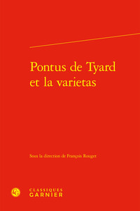 PONTUS DE TYARD ET LA VARIETAS