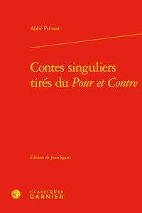 Contes singuliers tirés du Pour et Contre