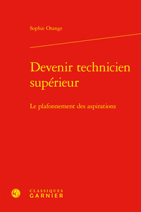 DEVENIR TECHNICIEN SUPERIEUR - LE PLAFONNEMENT DES ASPIRATIONS