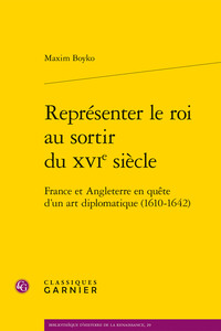 Représenter le roi au sortir du XVIe siècle