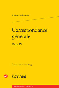 CORRESPONDANCE GENERALE - TOME IV