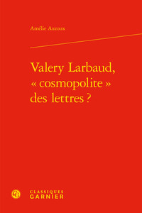 Valery Larbaud, « cosmopolite » des lettres ?