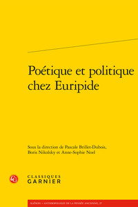 Poétique et politique chez Euripide