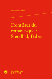 Frontières du romanesque : Stendhal, Balzac