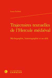 Trajectoires textuelles de l'Hercule médiéval