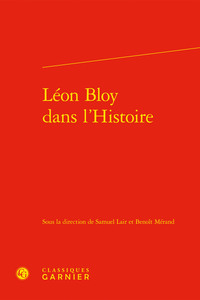 LEON BLOY DANS L'HISTOIRE