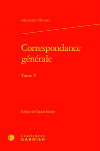 CORRESPONDANCE GENERALE - TOME V