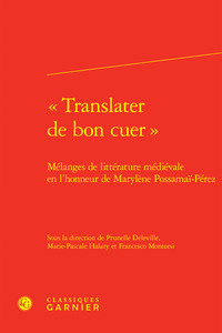 «Translater de bon cuer »