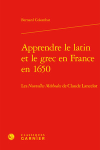 Apprendre le latin et le grec en France en 1650