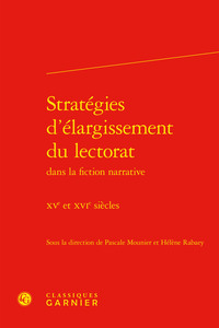 STRATEGIES D'ELARGISSEMENT DU LECTORAT - XVE ET XVIE SIECLES