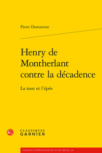 Henry de Montherlant contre la décadence