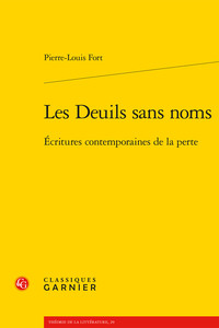 LES DEUILS SANS NOMS - ECRITURES CONTEMPORAINES DE LA PERTE