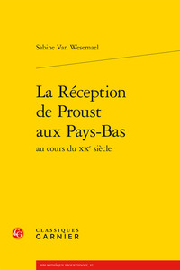 La Réception de Proust aux Pays-Bas